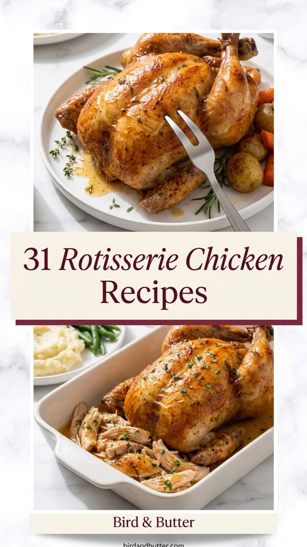 31 Rotisserie Chicken Recipes